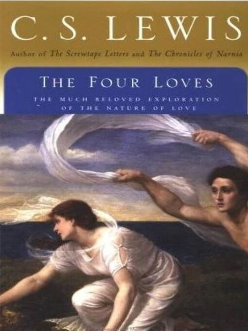 Title details for The Four Loves by C.S.  Lewis - Available